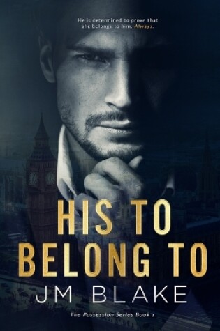 Cover of His To Belong To