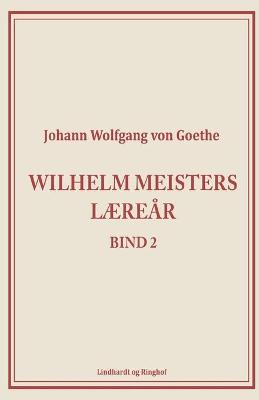 Book cover for Wilhelm Meisters Læreår 2