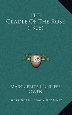 Book cover for The Cradle of the Rose (1908)