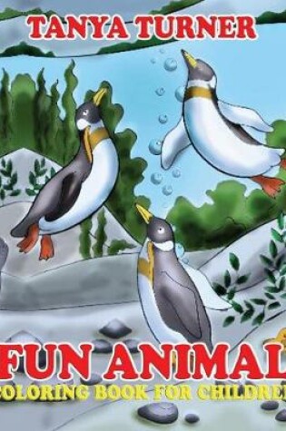 Cover of Fun Animal Coloring Book For Children