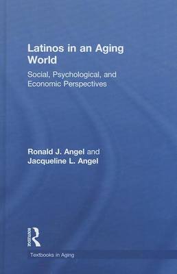 Book cover for Latinos in an Aging America: Social, Psychological, and Economic Perspectives