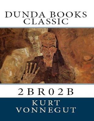 Book cover for 2 B R 0 2 B: Dunda Books Classic
