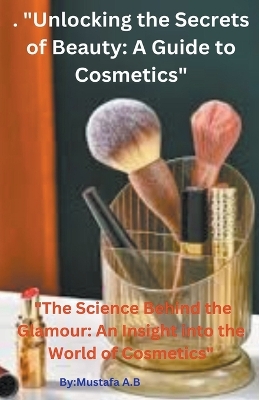 Book cover for . "Unlocking the Secrets of Beauty