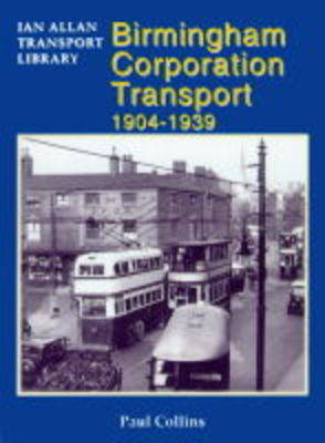 Cover of Birmingham Corporation Transport, 1904-39