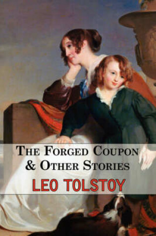 Cover of The Forged Coupon & Other Stories - Tales From Tolstoy