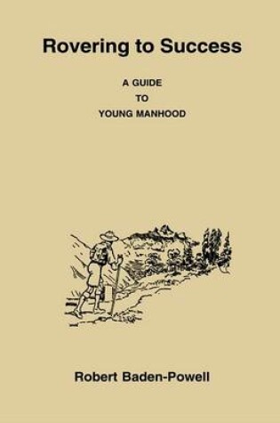 Cover of Rovering to Success a Guide to Young Manhood