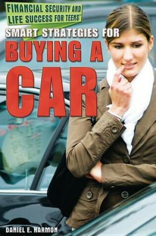 Cover of Smart Strategies for Buying a Car