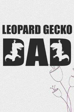 Cover of Leopard Gecko Dad Notebook Journal