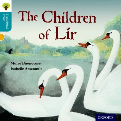 Cover of Oxford Reading Tree Traditional Tales: Level 9: The Children of Lir