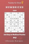 Book cover for Puzzles for Brain - Numbricks 200 Easy to Medium Puzzles 11x11 vol. 17