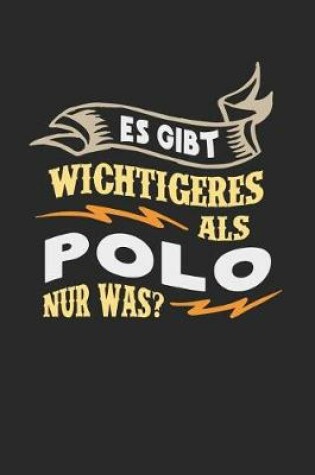 Cover of Es gibt wichtigeres als Polo nur was?