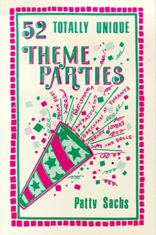 Cover of Fifty-Two Totally Unique Theme Parties
