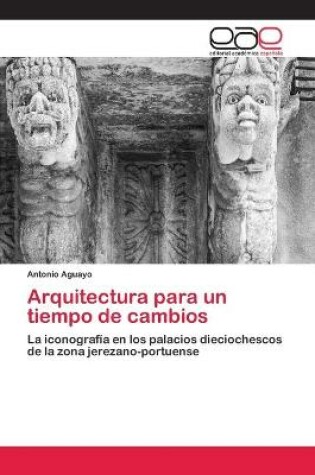 Cover of Arquitectura para un tiempo de cambios