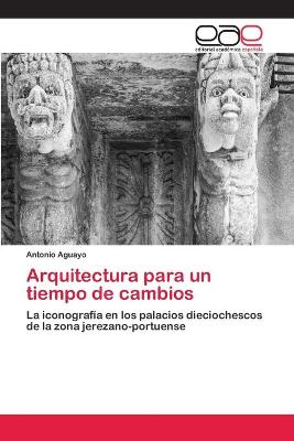 Book cover for Arquitectura para un tiempo de cambios