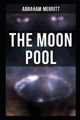Book cover for The Moon Pool by Abraham Merritt