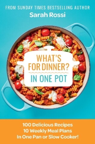 Cover of What's for Dinner in One Pot?