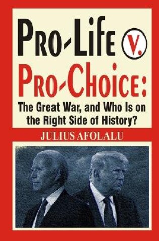 Cover of Pro-Life v. Pro-Choice