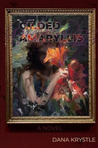 Cover of Gilded Amaryllis