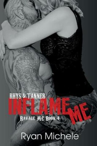 Cover of Inflame Me (Ravage MC#4)