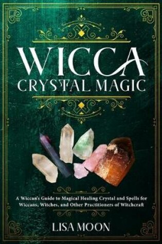 Cover of Wicca Crystal Magic