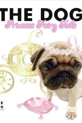 Cover of The Dog Princess Fairy Tails