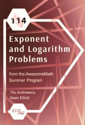 Book cover for 114 Exponent and Logarithm Problems from the AwesomeMath Summer Program