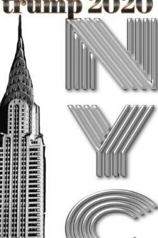 Cover of Trump-2020 Chrysler Building NYC Sir Michael Huhn designer writing Drawing Journal.