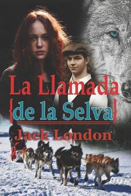 Book cover for La Llamada de la Selva Jack London