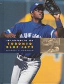 Book cover for The History of the Toronto Blue Jays