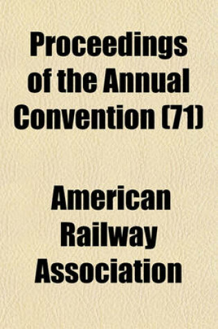 Cover of Proceedings of the Annual Convention (71)