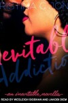 Book cover for Inevitable Addiction