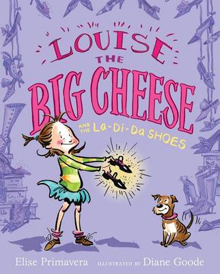 Book cover for Louise the Big Cheese and the La-di-da Shoes