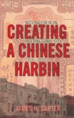 Book cover for Creating a Chinese Harbin