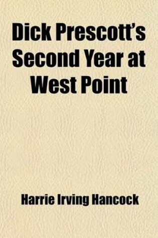 Cover of Dick Prescott's Second Year at West Point