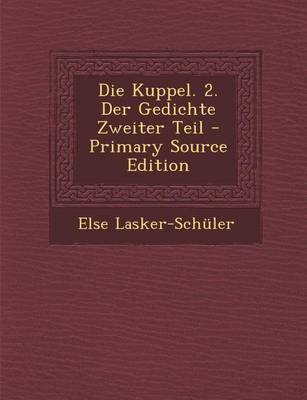 Book cover for Die Kuppel. 2. Der Gedichte Zweiter Teil