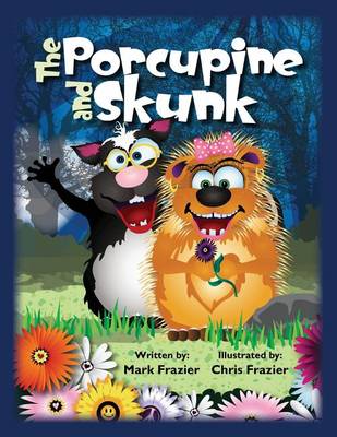 Cover of The Porcupine and Skunk