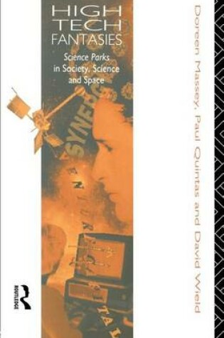 Cover of High-Tech Fantasies: Science Parks in Society, Science and Space