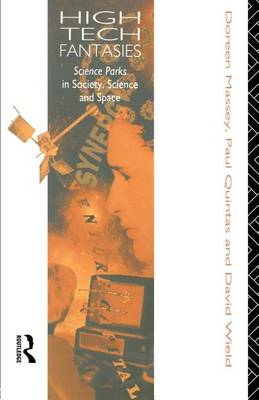 Book cover for High-Tech Fantasies: Science Parks in Society, Science and Space