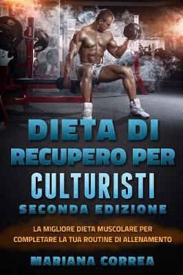 Book cover for Dieta Di Recupero Per Culturisti Seconda Edizione