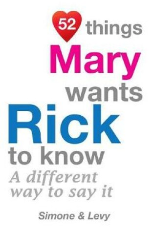 Cover of 52 Things Mary Wants Rick To Know