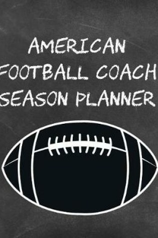 Cover of American Football Coach Season Planner