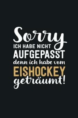 Cover of Ich habe vom Eishockey getraumt