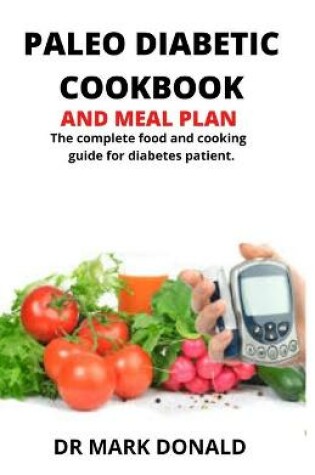 Cover of Paleo Diabetic Cookbook and Meal Plan