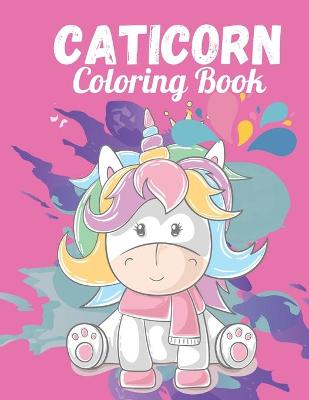 Book cover for Caticorn Coloring Book