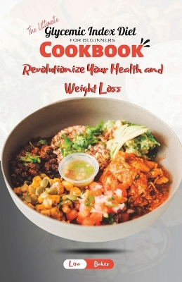 Book cover for The Ultimate Glycemic Index Diet Cookbook for Beginners