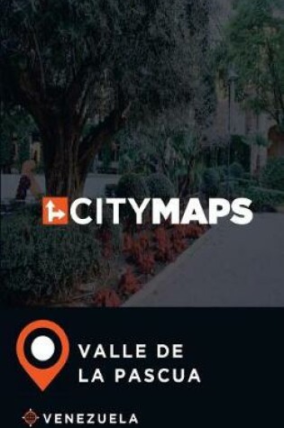 Cover of City Maps Valle de La Pascua Venezuela