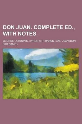 Cover of Don Juan. Complete Ed., with Notes