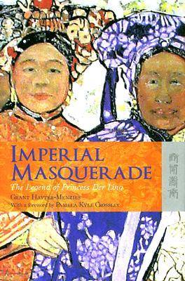 Book cover for Imperial Masquerade - The Legend of Princess Der Ling