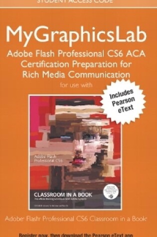 Cover of MyLab Graphics ACA Prep Course FL CS6 Access Card with Pearson eText