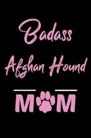 Cover of Badass Afghan Hound Mom